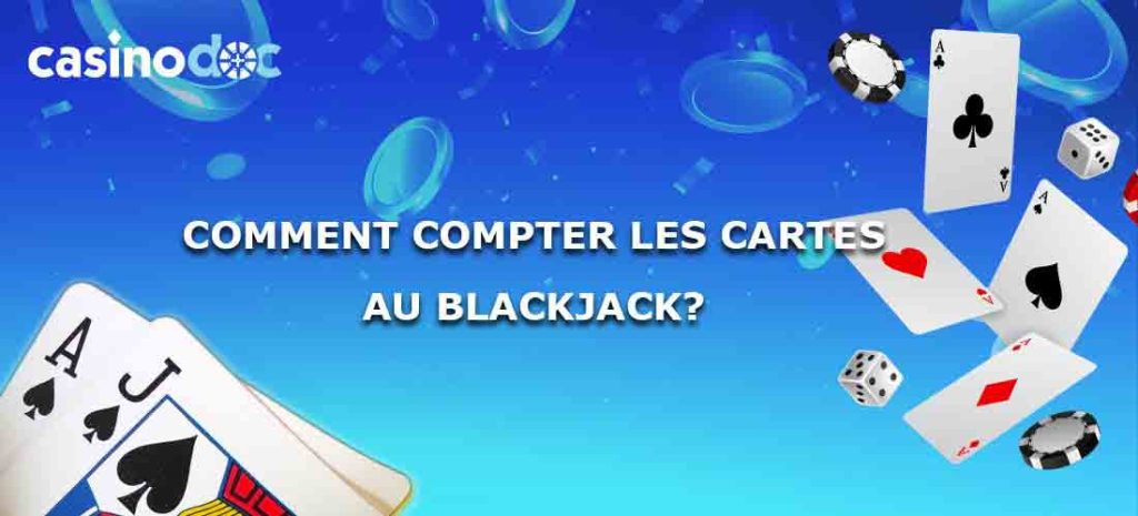 comment compter les cartes au blackjack