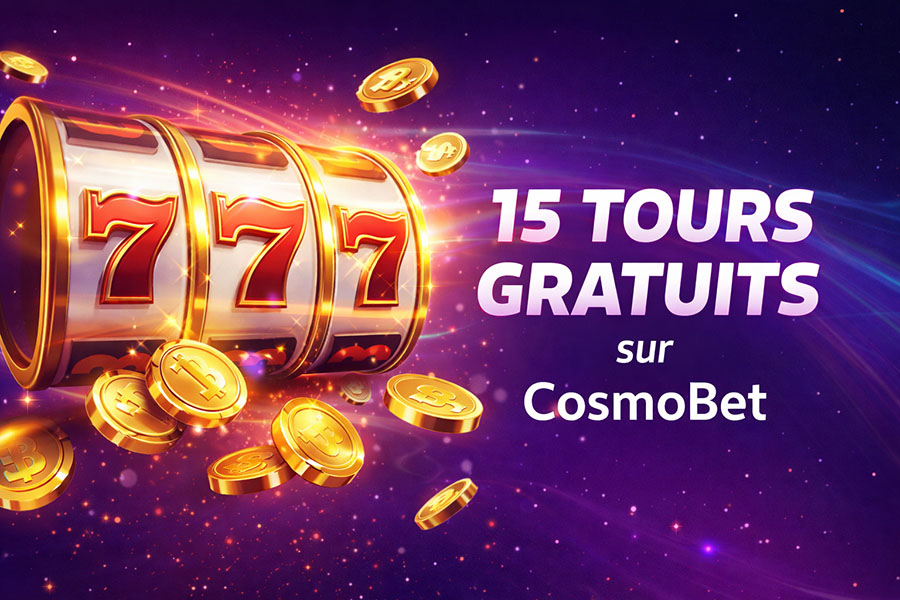15 tours gratuits sur cosmobet