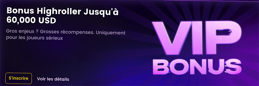 bonus highroller jusqu'à 60 000 euros