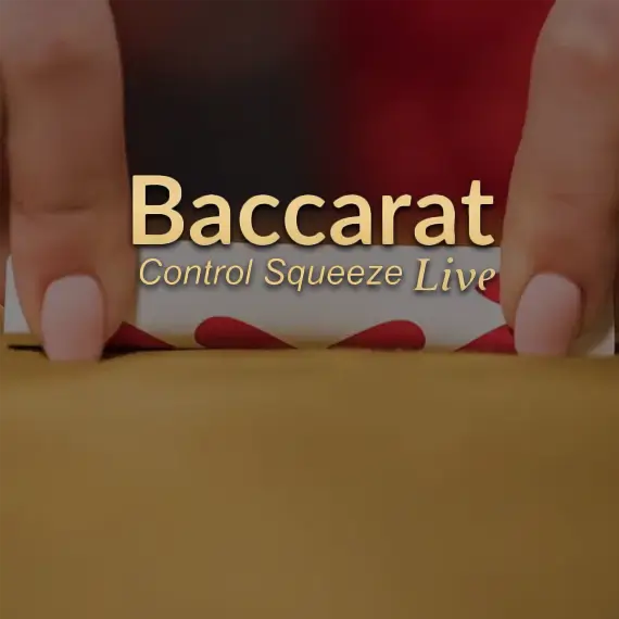Baccarat Controlled Squeeze